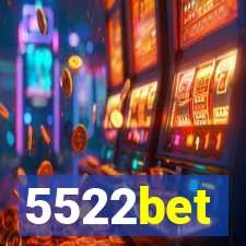 5522bet