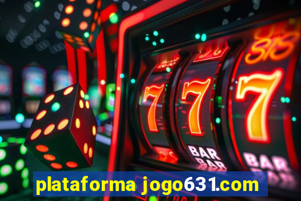 plataforma jogo631.com