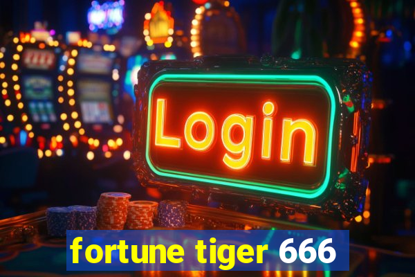 fortune tiger 666