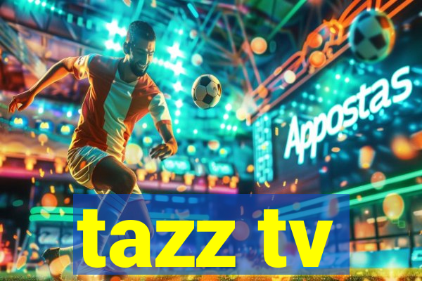 tazz tv