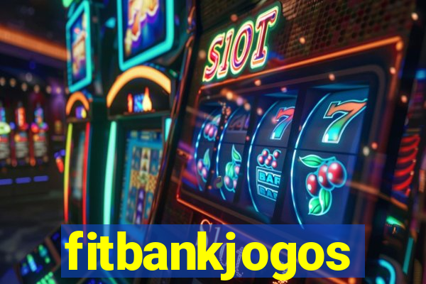 fitbankjogos