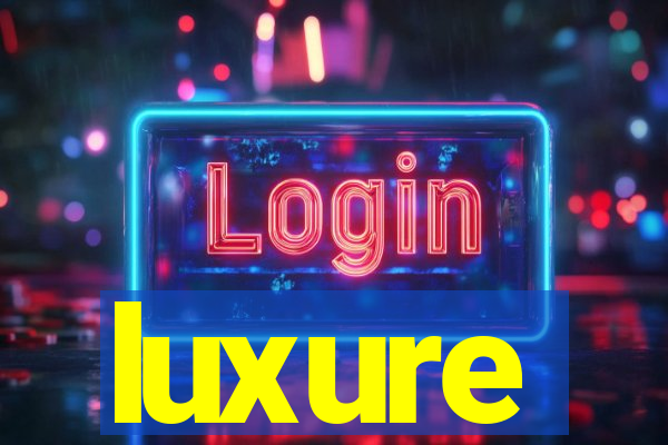 luxure