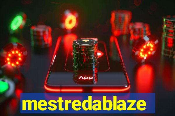 mestredablaze