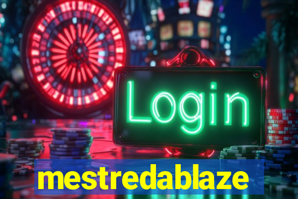 mestredablaze