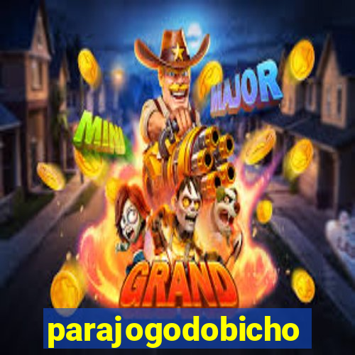 parajogodobicho