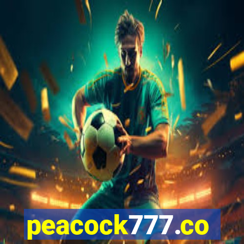 peacock777.co