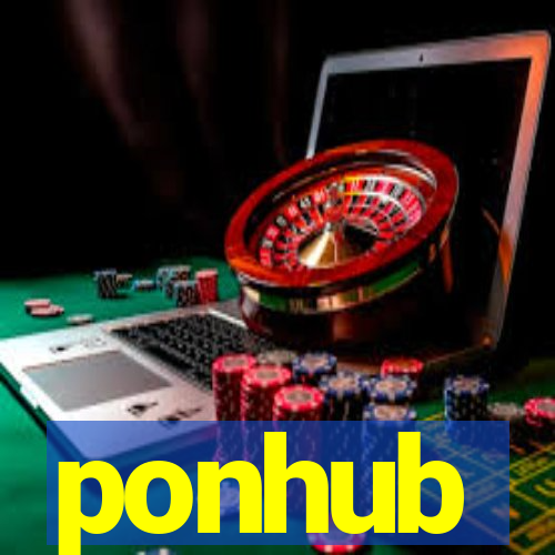 ponhub