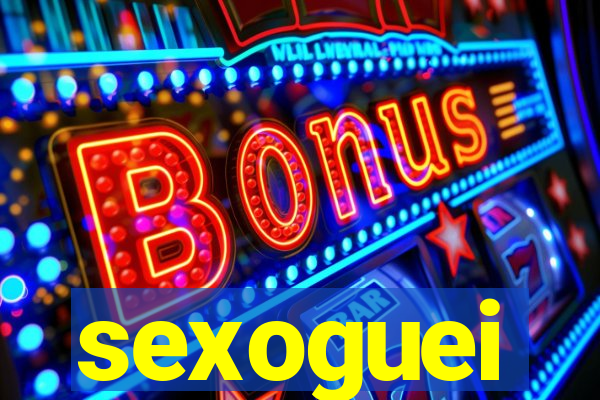 sexoguei