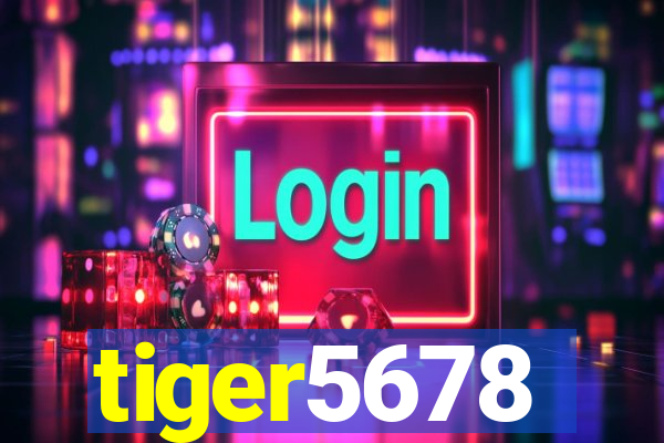 tiger5678