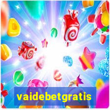 vaidebetgratis