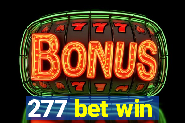 277 bet win