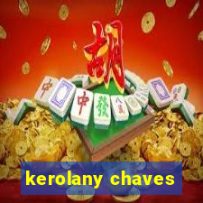 kerolany chaves