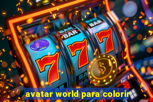 avatar world para colorir