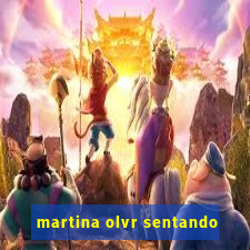 martina olvr sentando