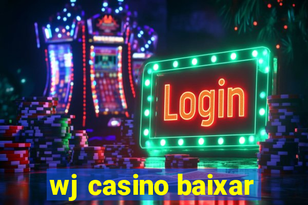 wj casino baixar