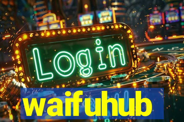 waifuhub