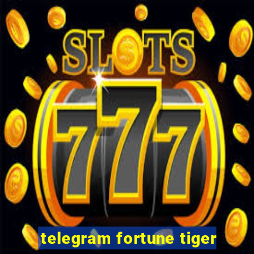 telegram fortune tiger