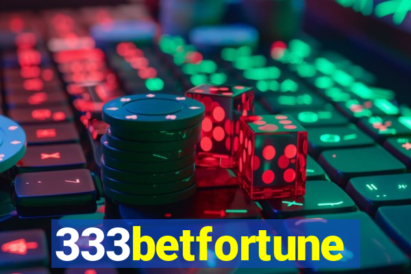 333betfortune