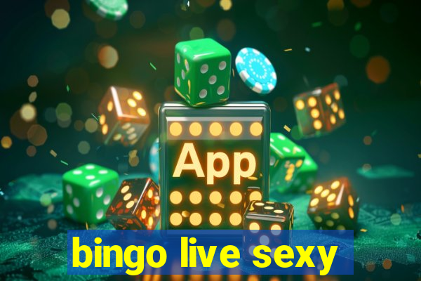 bingo live sexy