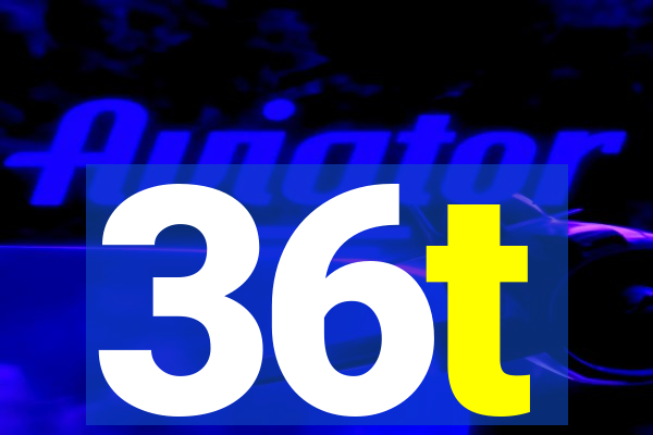 36t