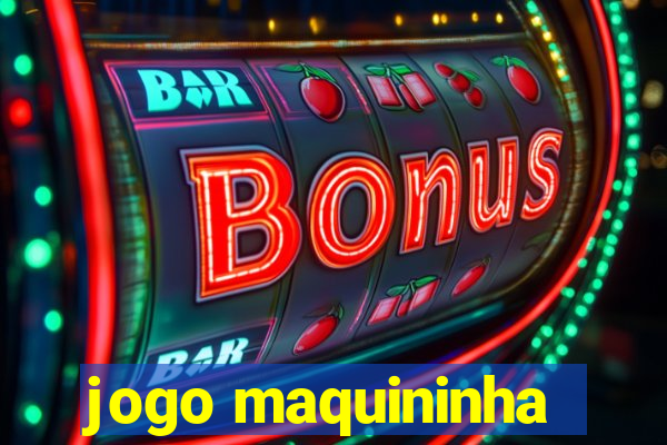 jogo maquininha