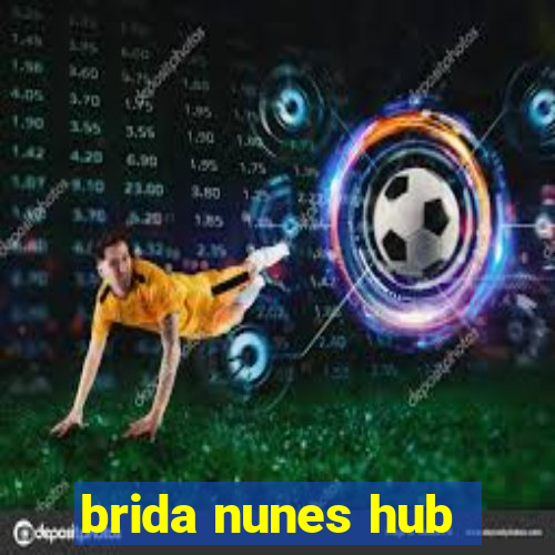 brida nunes hub