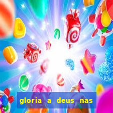 gloria a deus nas alturas cifra