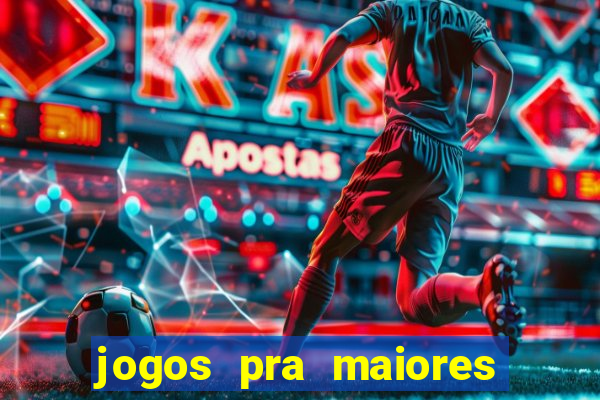 jogos pra maiores de 18