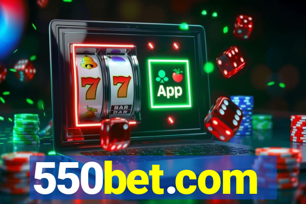 550bet.com