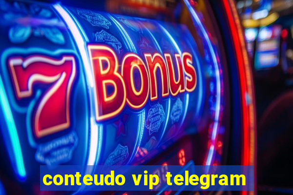 conteudo vip telegram