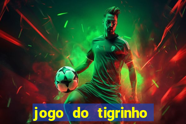 jogo do tigrinho que ganha dinheiro de verdade no pix