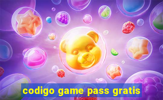 codigo game pass gratis