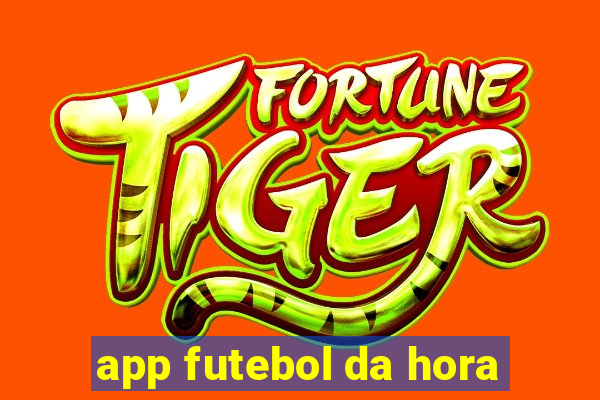 app futebol da hora