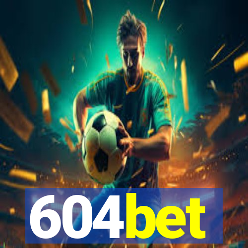 604bet