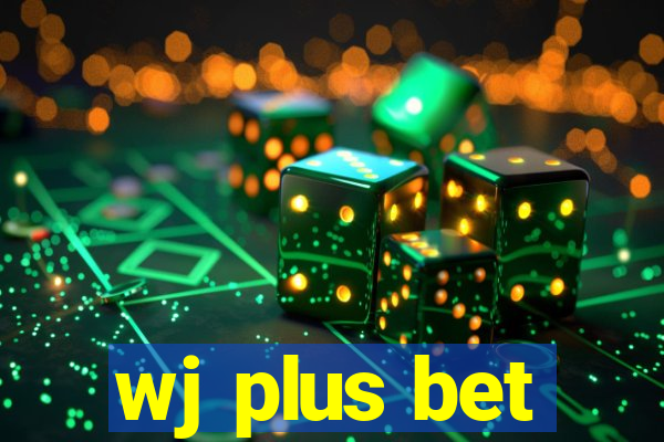 wj plus bet