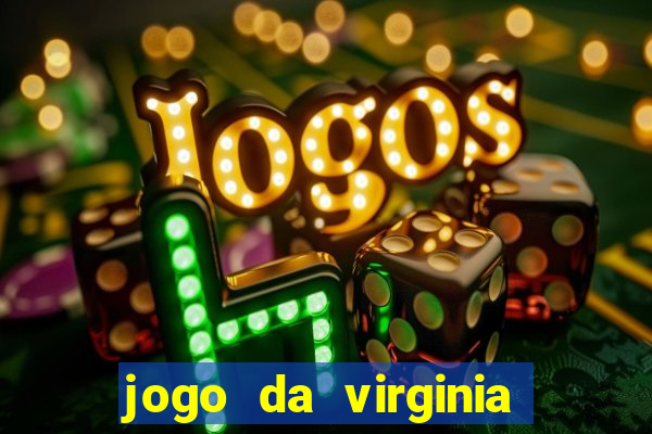 jogo da virginia que da dinheiro