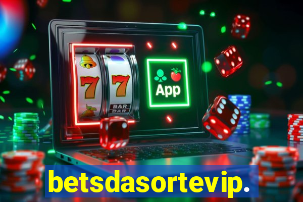 betsdasortevip.com