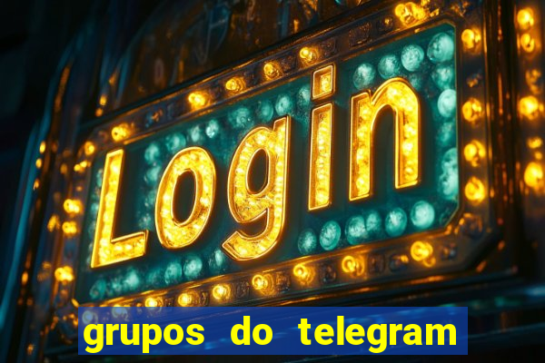 grupos do telegram mais 18