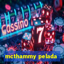 mcthammy pelada