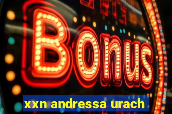 xxn andressa urach