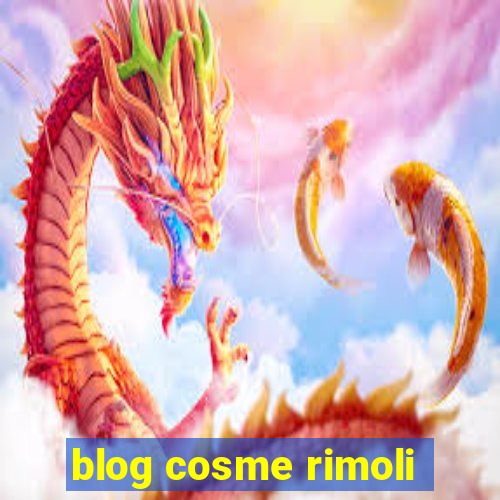 blog cosme rimoli