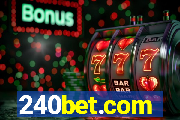 240bet.com