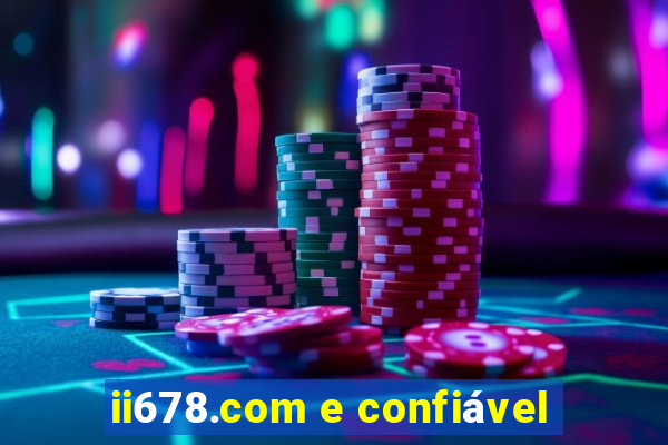 ii678.com e confiável