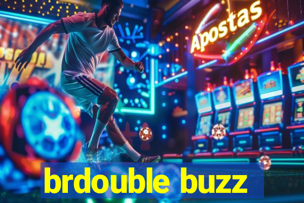 brdouble buzz