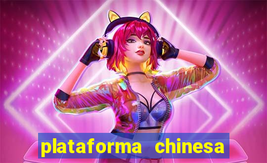 plataforma chinesa de slots