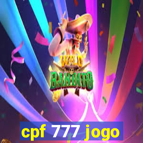 cpf 777 jogo