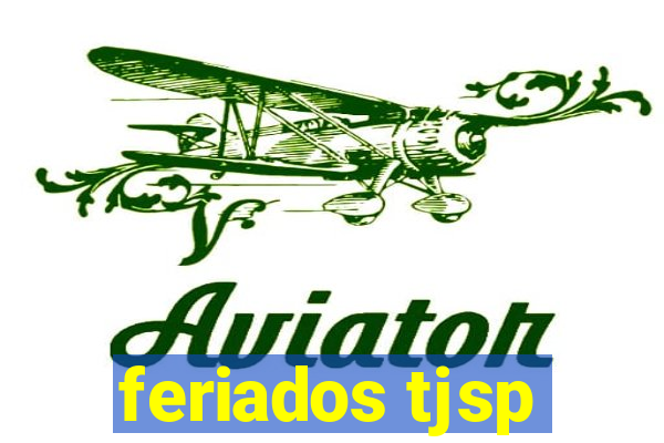 feriados tjsp