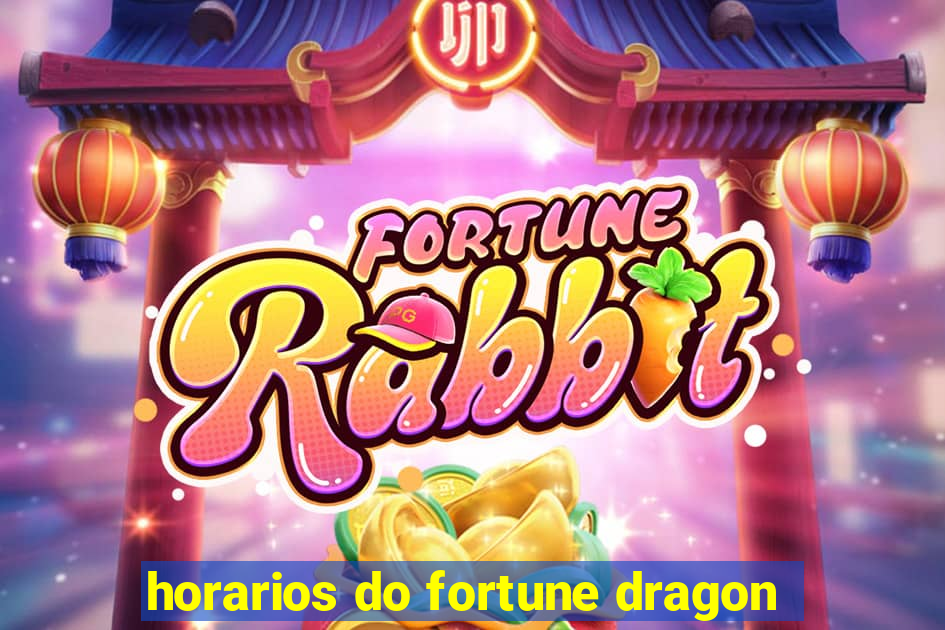 horarios do fortune dragon