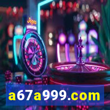 a67a999.com