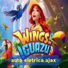 auto eletrica ajax